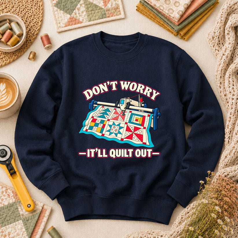 Don't Worry It'll Quilt Out Long Arm Long Sleeve - Navy