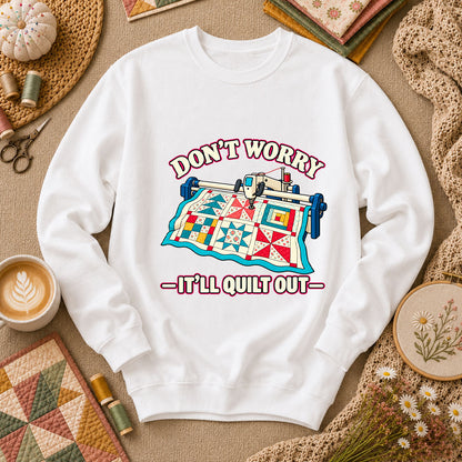 Don't Worry It'll Quilt Out Long Arm Long Sleeve - White