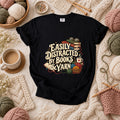 Easily Distracted By Books And Yarn T-Shirt