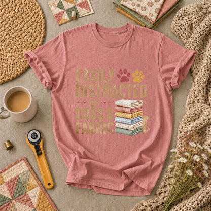 Easily Distracted By Dogs And Fabric Quilter T-Shirt - Heather Mauve