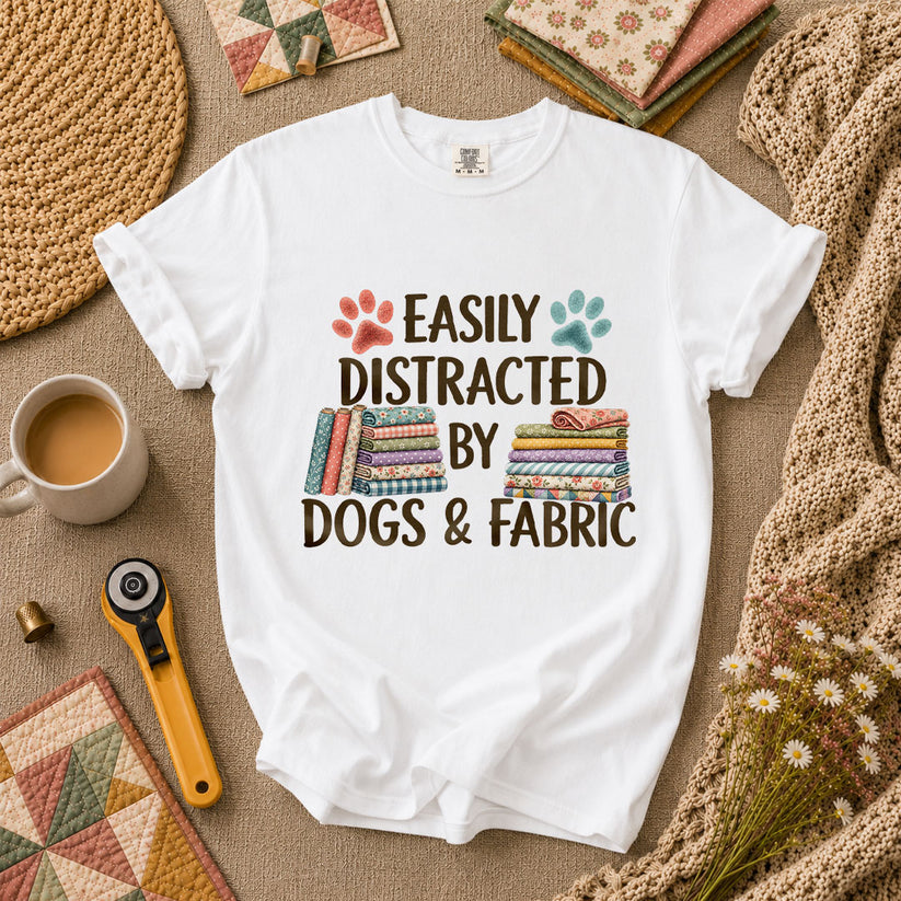 Easily Distracted By Dogs And Fabric T-Shirt - White