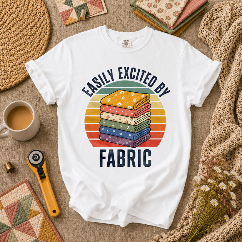 Easily Excited By Fabric Quilter T-Shirt - White