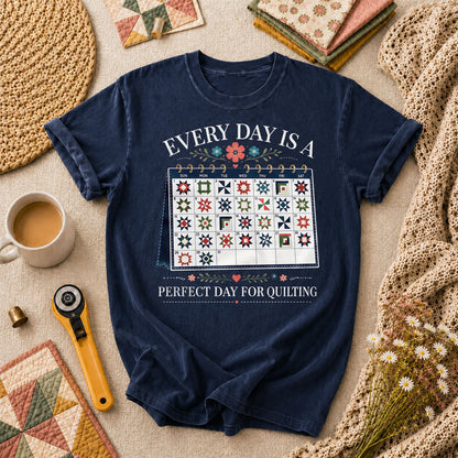 Every Day Is A Perfect Day For Quilting Calendar T-Shirt - Navy