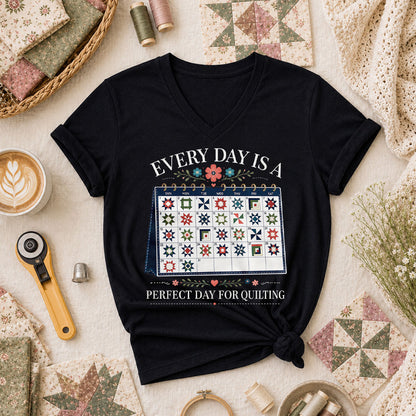 Every Day Is A Perfect Day For Quilting Calendar Women's V-Neck - Black