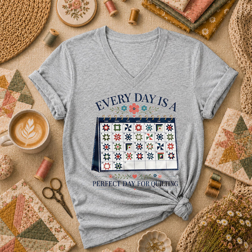 Every Day Is A Perfect Day For Quilting Calendar Women's V-Neck - Sport Grey
