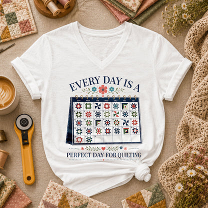 Every Day Is A Perfect Day For Quilting Calendar Women's V-Neck - White