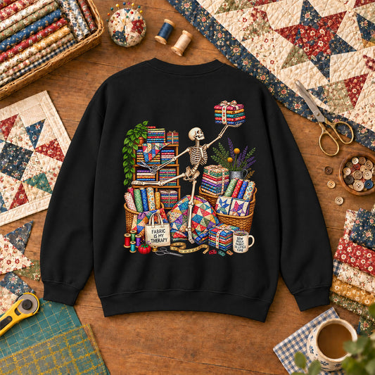 Fabric Is My Therapy Skeleton Sweatshirt - Black