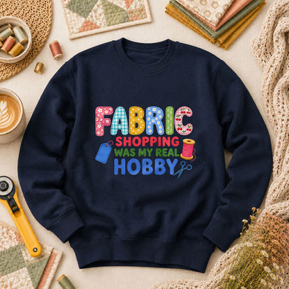 Fabric Shopping Was My Real Hobby Long Sleeve - Navy