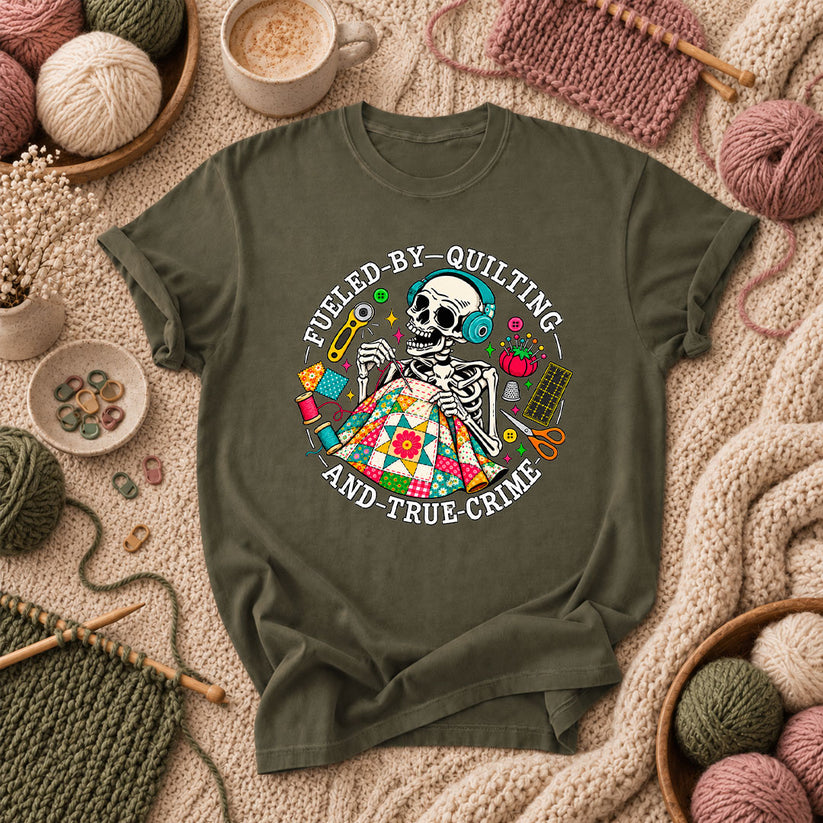 Fueled By Quilting And True Crime Skeleton T-Shirt - Military Green