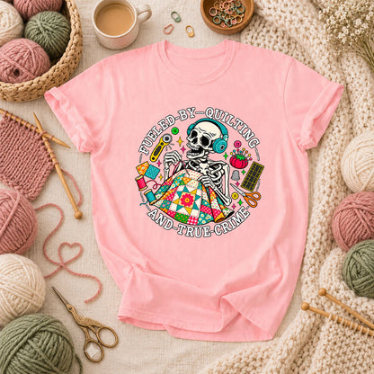Fueled By Quilting And True Crime Skeleton T-Shirt - Pink