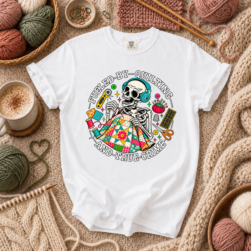 Fueled By Quilting And True Crime Skeleton T-Shirt - White