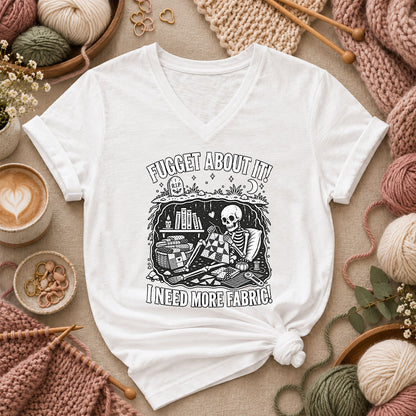 Fugget About It I Need More Fabric Skeleton Women's V-Neck - White