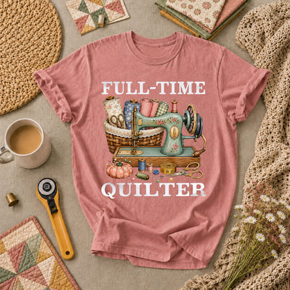 Full Time Quilter T-Shirt - Heather Mauve