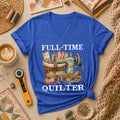Full Time Quilter Women's V-Neck