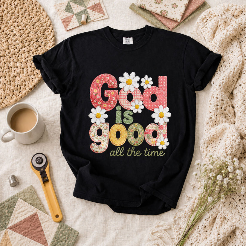 God Is Good All The Time T-Shirt - Black