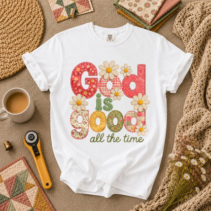 God Is Good All The Time T-Shirt - White