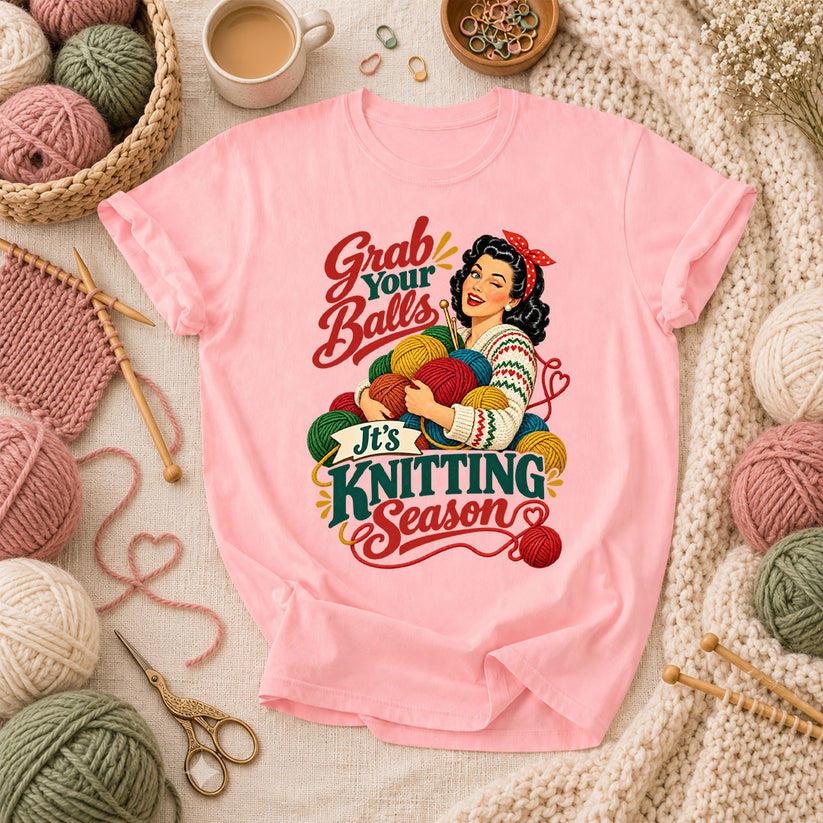Grab Your Balls It's Knitting Season T-Shirt - Pink