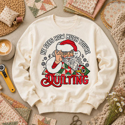 He Sees How Much You're Quilting Santa Long Sleeve - Natural