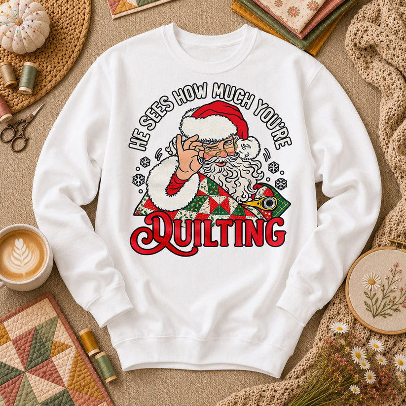 He Sees How Much You're Quilting Santa Long Sleeve - White