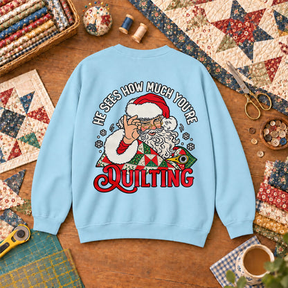 He Sees How Much You're Quilting Santa Sweatshirt - Light Blue