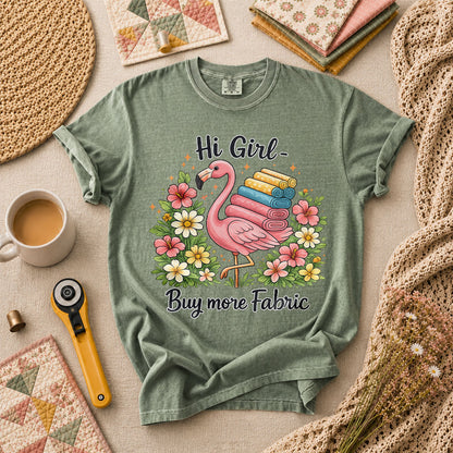Hi Girl Buy More Fabric T-Shirt - Forest Green