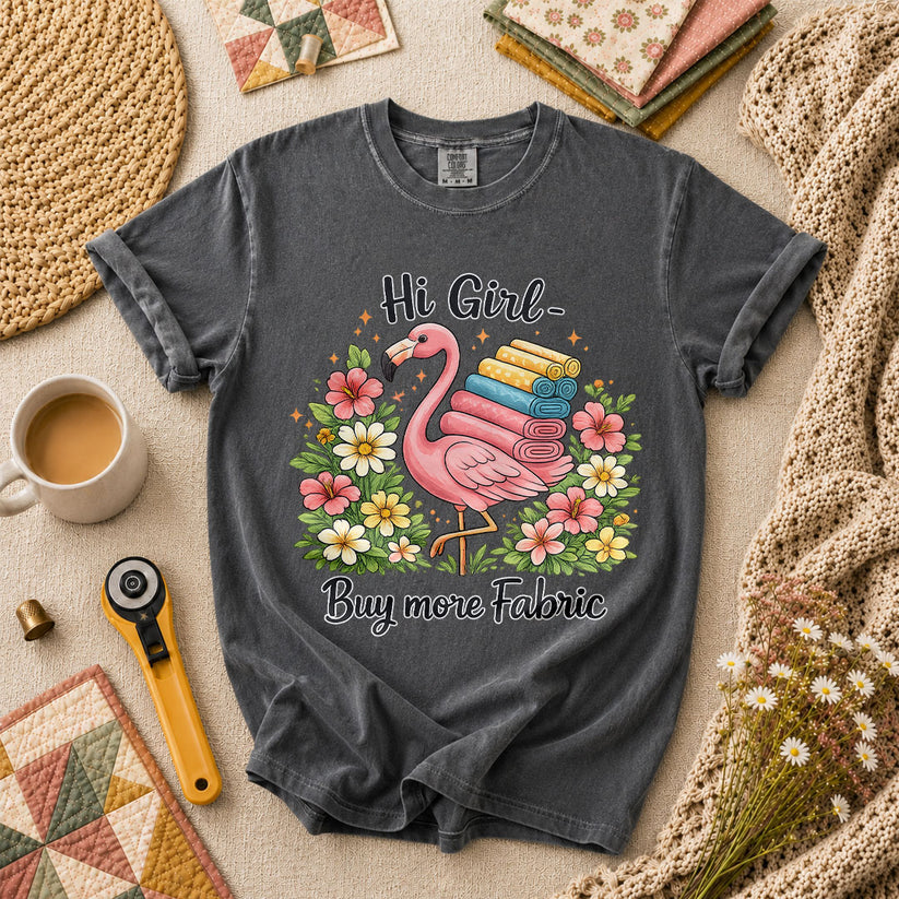 Hi Girl Buy More Fabric T-Shirt - Grey