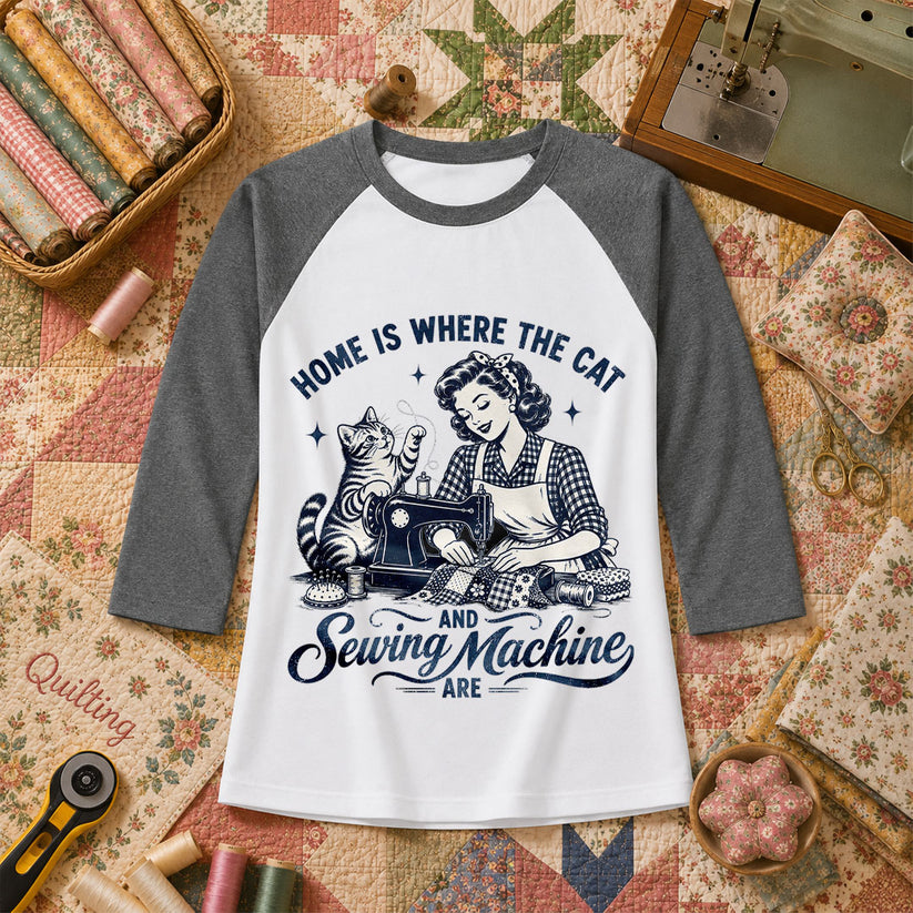 Home Is Where The Cat And Sewing Machine Are Raglan Sleeve - Deep Heather