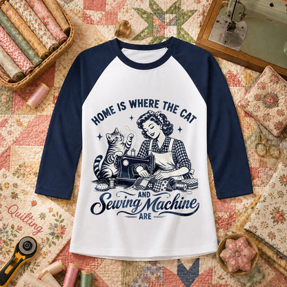 Home Is Where The Cat And Sewing Machine Are Raglan Sleeve - Navy