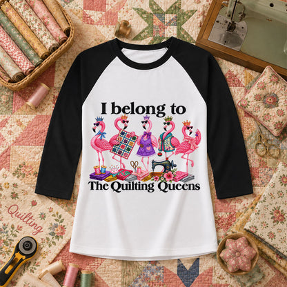 I Belong To The Quilting Queens Flamingos Raglan Sleeve - Black