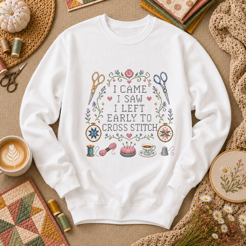 I Came I Saw I Left Early To Cross Stitch Long Sleeve - White