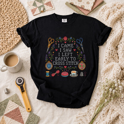 I Came I Saw I Left Early To Cross Stitch T-Shirt - Black