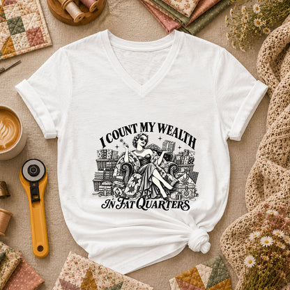 I Count My Wealth In Fat Quarters Women's V-Neck - White