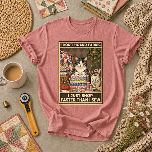 I Don't Hoard Fabric I Just Shop Faster Than I Sew Cat T-Shirt - Heather Mauve