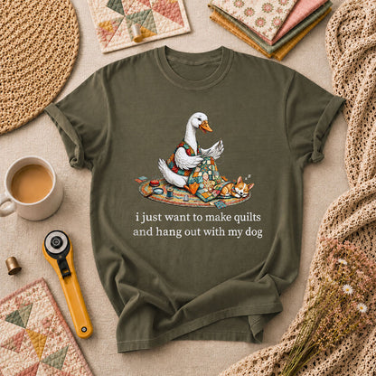I Just Want To Make Quilts And Hang Out With My Dog T-Shirt - Military Green