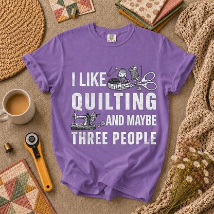 I Like Quilting And Maybe Three People Funny Quilter T-Shirt - Heather Team Purple