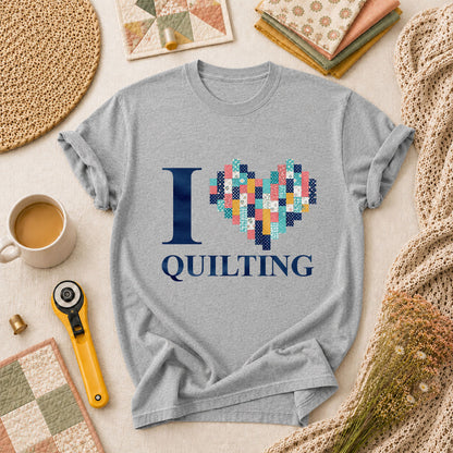 I Love Quilting T-Shirt - Athletic Heather
