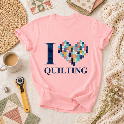 I Love Quilting T-Shirt - Pink