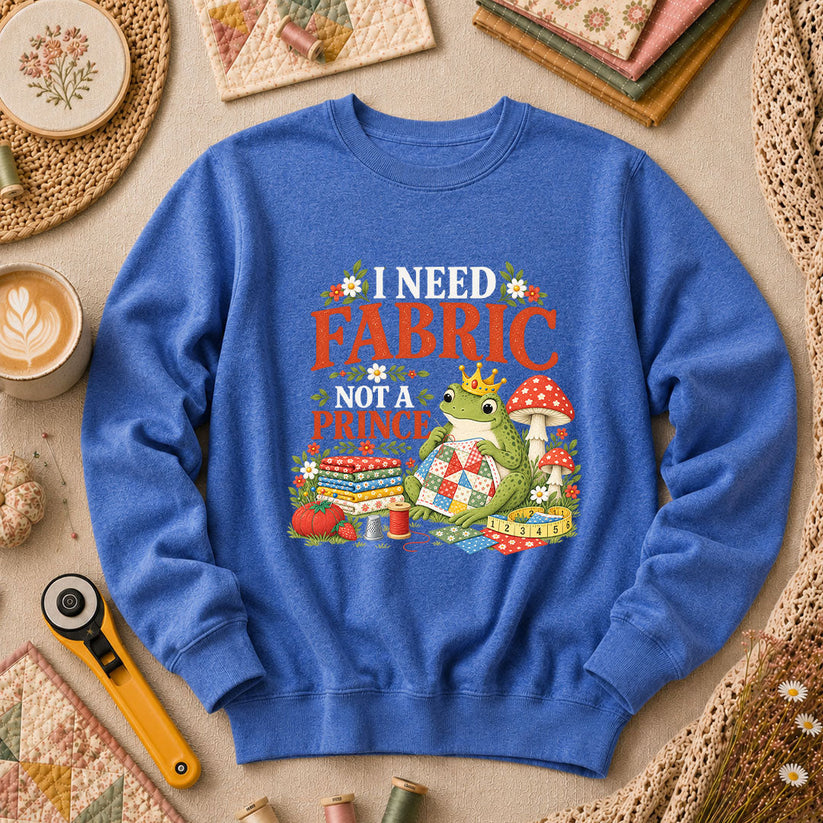 I Need Fabric Not A Prince Long Sleeve - Heather True Royal
