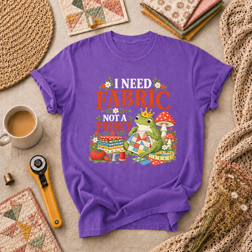 I Need Fabric Not A Prince T-Shirt - Heather Team Purple