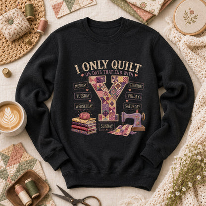 I Only Quilt On Days That End With Y Long Sleeve - Black