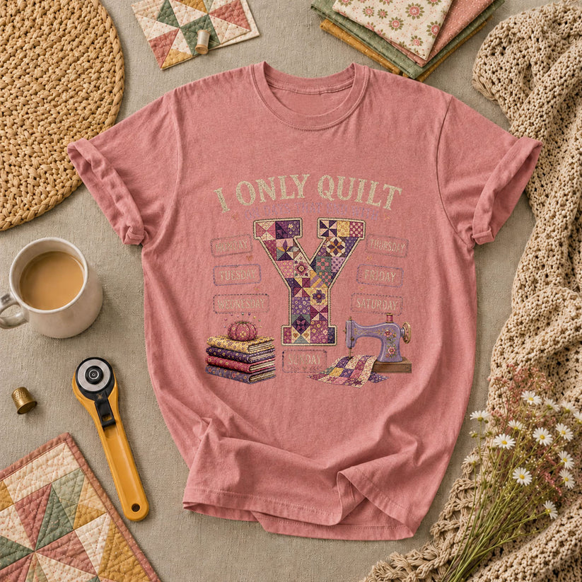 I Only Quilt On Days That End With Y T-Shirt - Heather Mauve