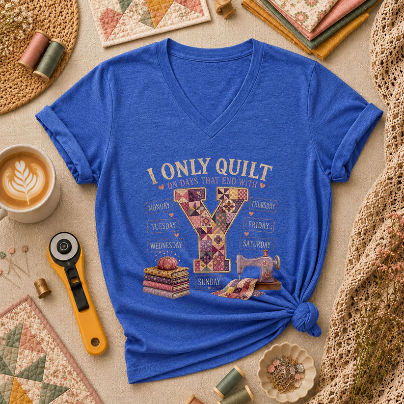 I Only Quilt On Days That End With Y Women's V-Neck - Heather True Royal