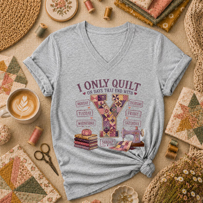 I Only Quilt On Days That End With Y Women's V-Neck - Sport Grey