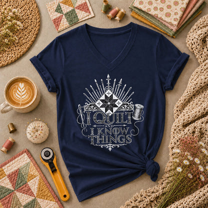 I Quilt And I Know Things Women's V-Neck - Navy