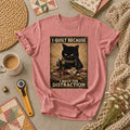 I Quilt Because I Need The Distraction Black Cat T-Shirt
