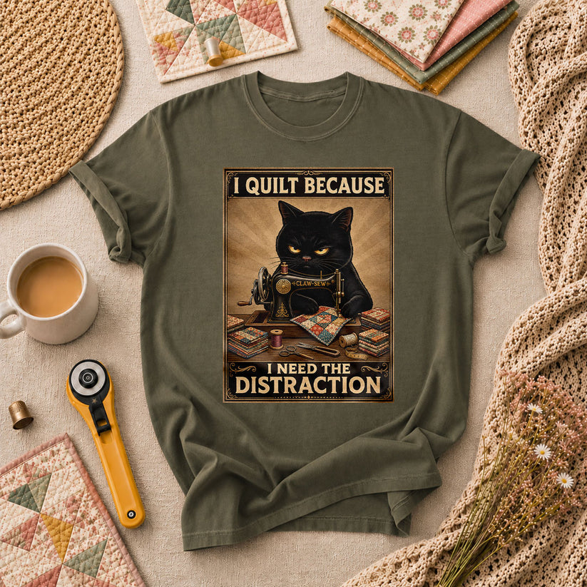 I Quilt Because I Need The Distraction Black Cat T-Shirt - Military Green