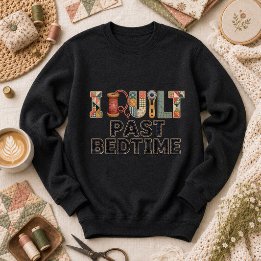 I Quilt Past Bedtime Long Sleeve - Black