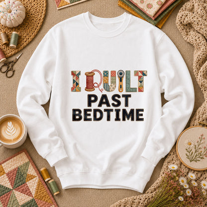I Quilt Past Bedtime Long Sleeve - White