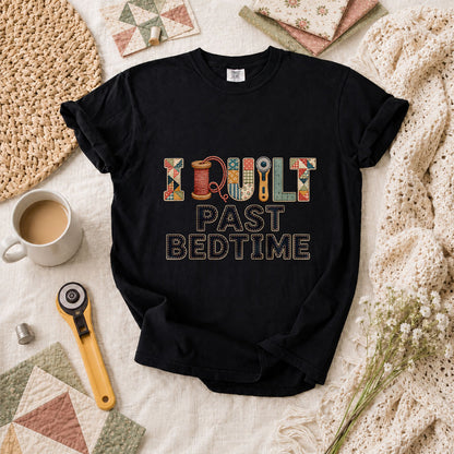 I Quilt Past Bedtime T-Shirt - Black