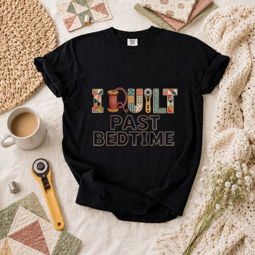 I Quilt Past Bedtime T-Shirt - Black